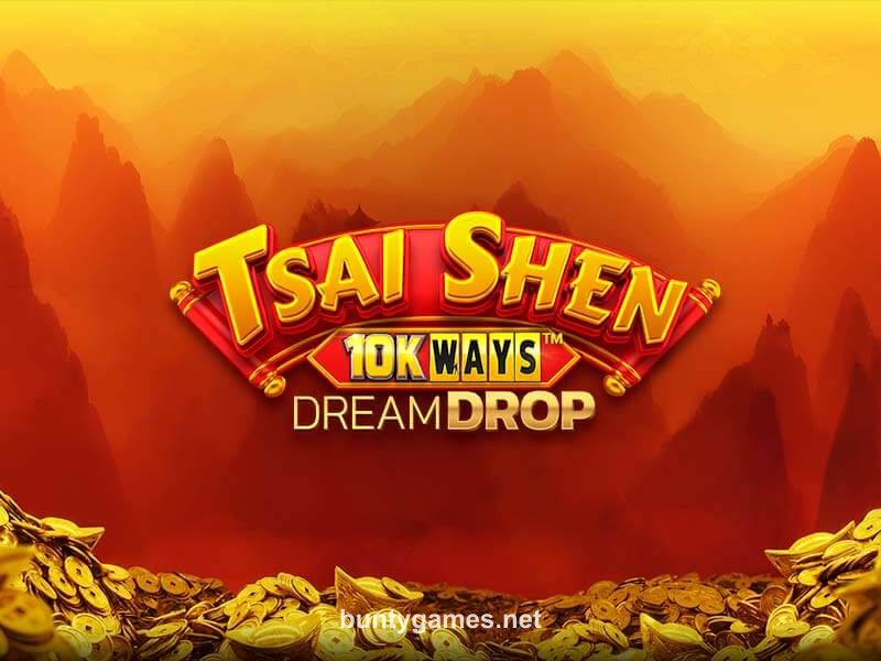 Tsai Shen 10K Ways Dream Drop
